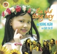 CD Én Nhỏ Tung Bay - Bé Hoàng Ngân 