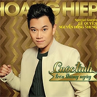 CD Cuộc tình trên tháng ngày - Hoàng Hiệp