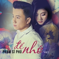 Phạm Sĩ Phú - Bản Tình Ca Cho Em