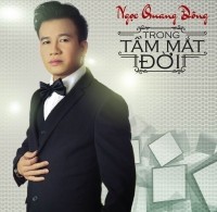 CD Trong Tầm Mắt Đời - Ngọc Quang Đông vol2